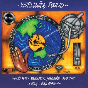 Worldwide Sound (feat. Beez2807, H Boogie, Mary Dee & SoulChef)