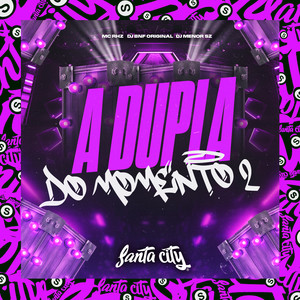 A Dupla do Momento, Vol. 2 (Explicit)