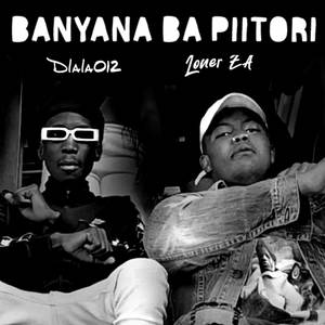 Banyana Ba Piitori (Explicit)