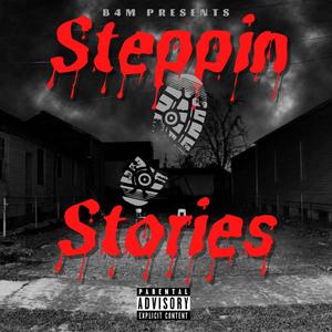 Steppin Stories (Explicit)