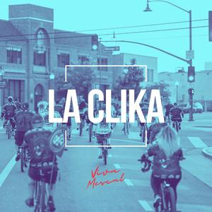 LA CLIKA (Explicit)