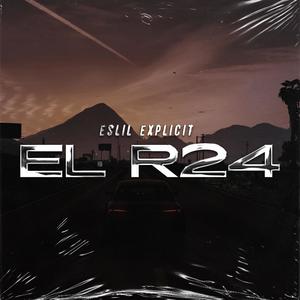 El R24 (Explicit)