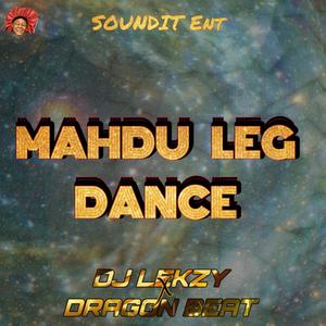 Madu Leg Dance (feat. Dragon Beat)