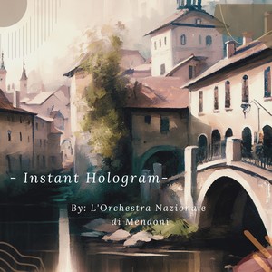 Instant Hologram