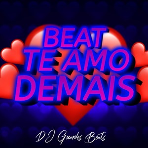 BEAT TE AMO DEMAIS