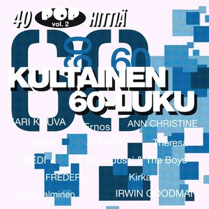 Kultainen 60-luku - 40 Pophittiä 2