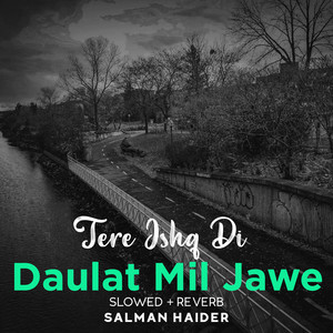 Tere Ishq Di Daulat Mil Jawe Lofi