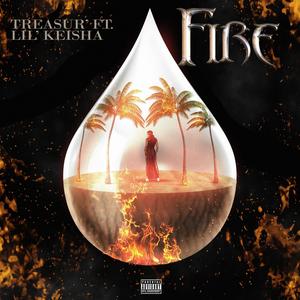 Fire (feat. Lil Keisha) (Explicit)
