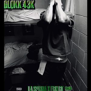 Glokk 43K (feat. FBN BT) (Explicit)