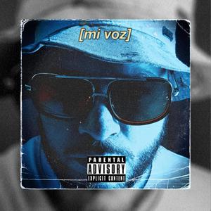 Mi Voz (Explicit)