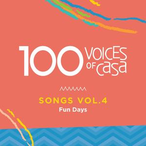 1OO Voices of Casa Vol.4 Fun Days