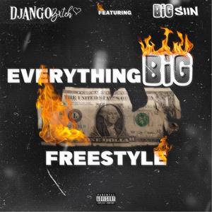 everything BIG (feat. Big Siin) [Explicit]