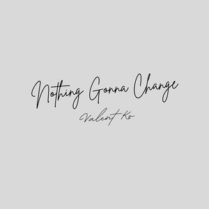 Nothing Gonna Change (Guitar Instrument)