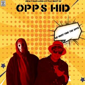 OPPS HID (feat. Lil skrt) (Explicit)