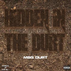 Hidden In The Durt (Explicit)