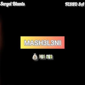 MASHELENI (feat. FESKO SA)