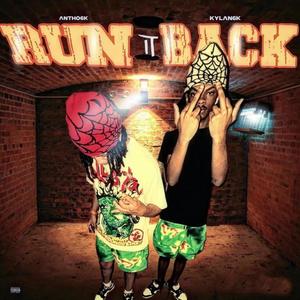 Run It Back (feat. kylan6k) [Explicit]