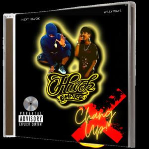 CHANGE UP (feat. WILLY WAYS) (Explicit)