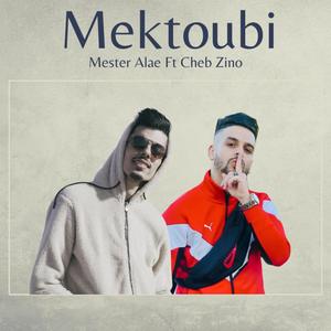 Mektoubi (feat. Cheb zino) [Explicit]