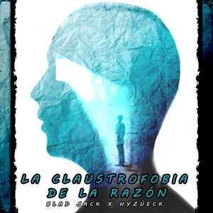 La Claustrofobia de la Razón (Explicit)