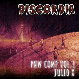 Discordia: Pnw Comp, Vol. 1 (Explicit)