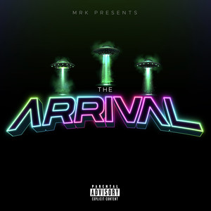 The Arrival (Explicit)