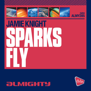 Sparks Fly (Almighty Club Mix)