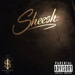 Sheesh (Freestyle) [Explicit]