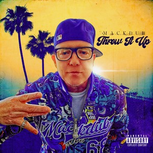 Throw It Up (Explicit)