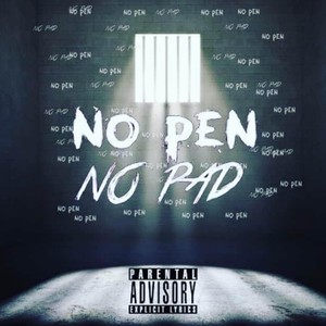 No Pen No Pad (Explicit)