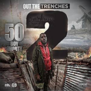 Out The Trenches 2