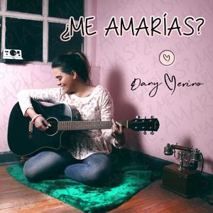 ¿Me amarías?