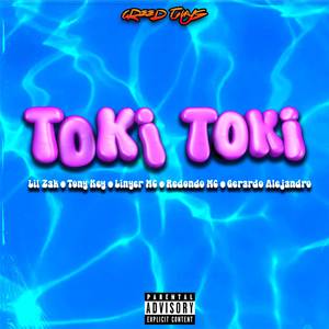 Toki Toki (Explicit)