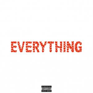 EVERYTHING. (feat. Mambo Da Goat) (Explicit)