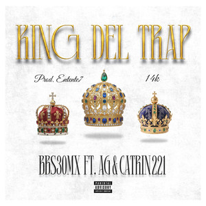 King del trap (Explicit)