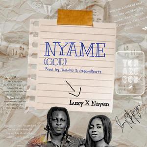 Nyame (God) (feat. Nayen)