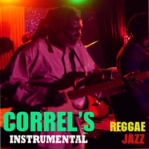 Correl's Reggae Jazz Instrumental