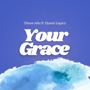 Your Grace (feat. KUELZ)