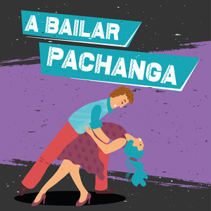 A Bailar Pachanga