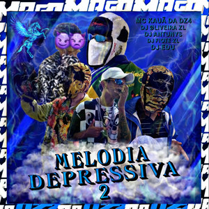 MELODIA DEPRESSIVA 2 (Explicit)