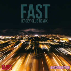 Fast (Motion) (Jersey Club Remix) [Explicit]