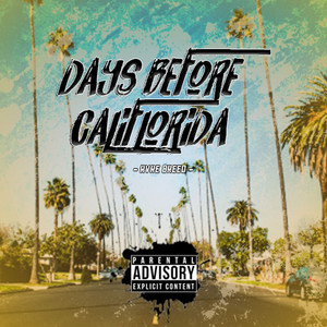 Days Before Califlorida (Explicit)