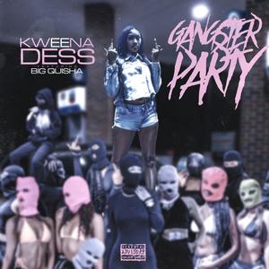 Gangster Party (feat. Big Quisha) [Radio Edit]