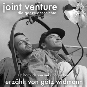 Joint Venture - Die ganze Geschichte (Explicit)