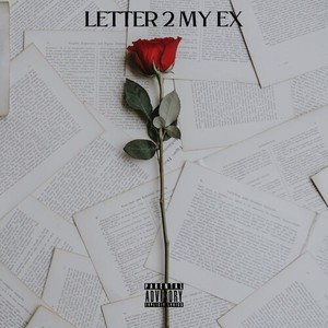 Letter 2 My Ex (Explicit)