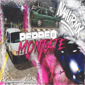 PERREO MONTATE (feat. Juani Deejay) (feat. Juani Dj)