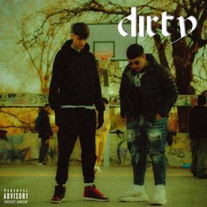 Dirty (feat. Dengi) [Explicit]