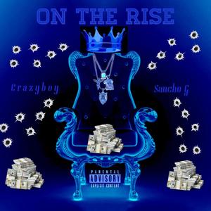 On The Rise (feat. Sancho G) (Explicit)