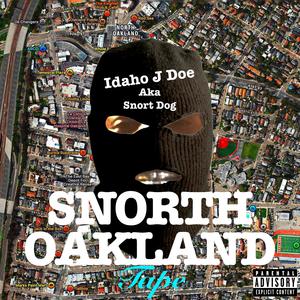 Snorth Oakland (Explicit)