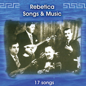 Rebetica Songs and Music